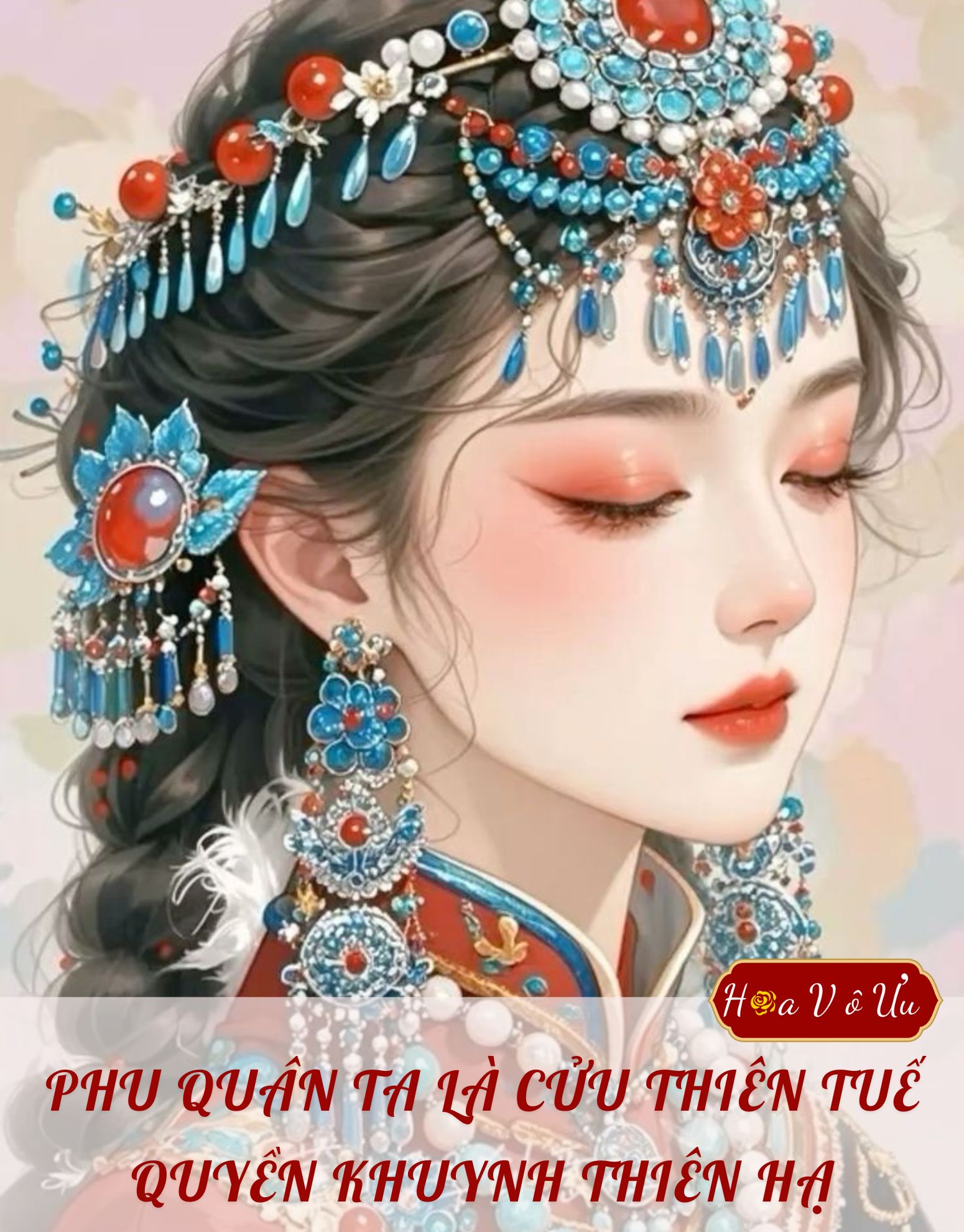 PHU QUÂN TA LÀ CỬU THIÊN TUẾ QUYỀN KHUYNH THIÊN HẠ