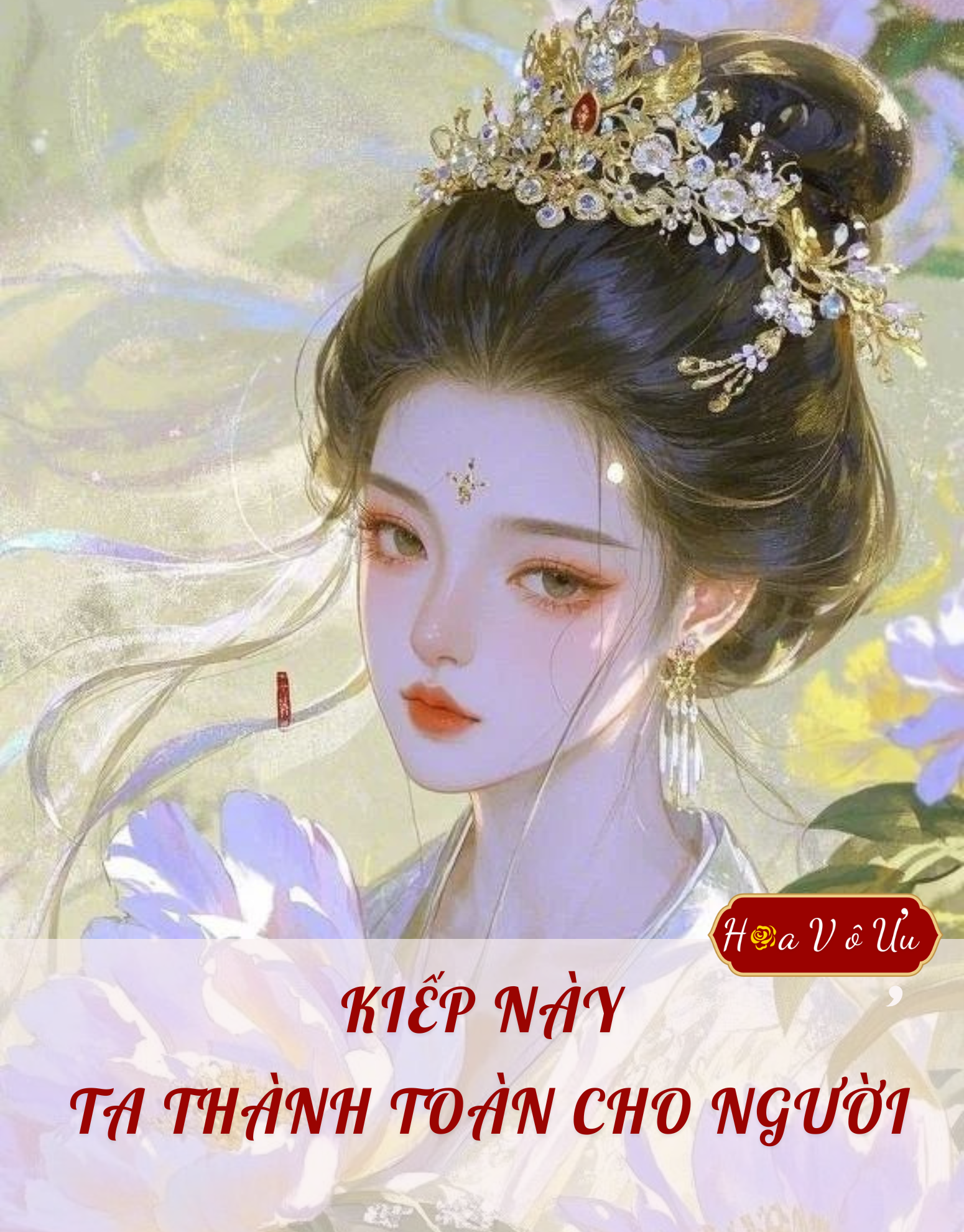 KIẾP NÀY TA THÀNH TOÀN CHO NGƯỜI