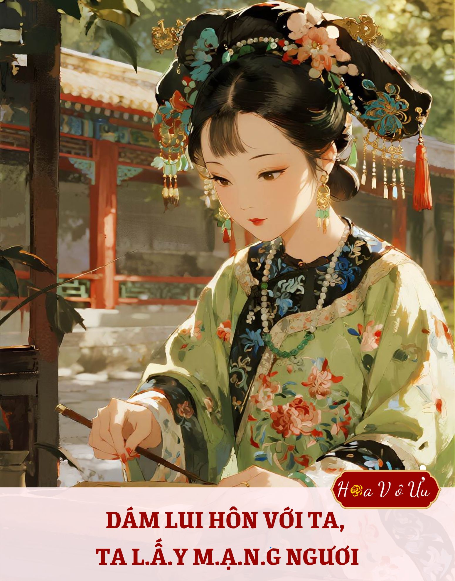 DÁM LUI HÔN VỚI TA, TA LẤY MẠNG NGƯƠI