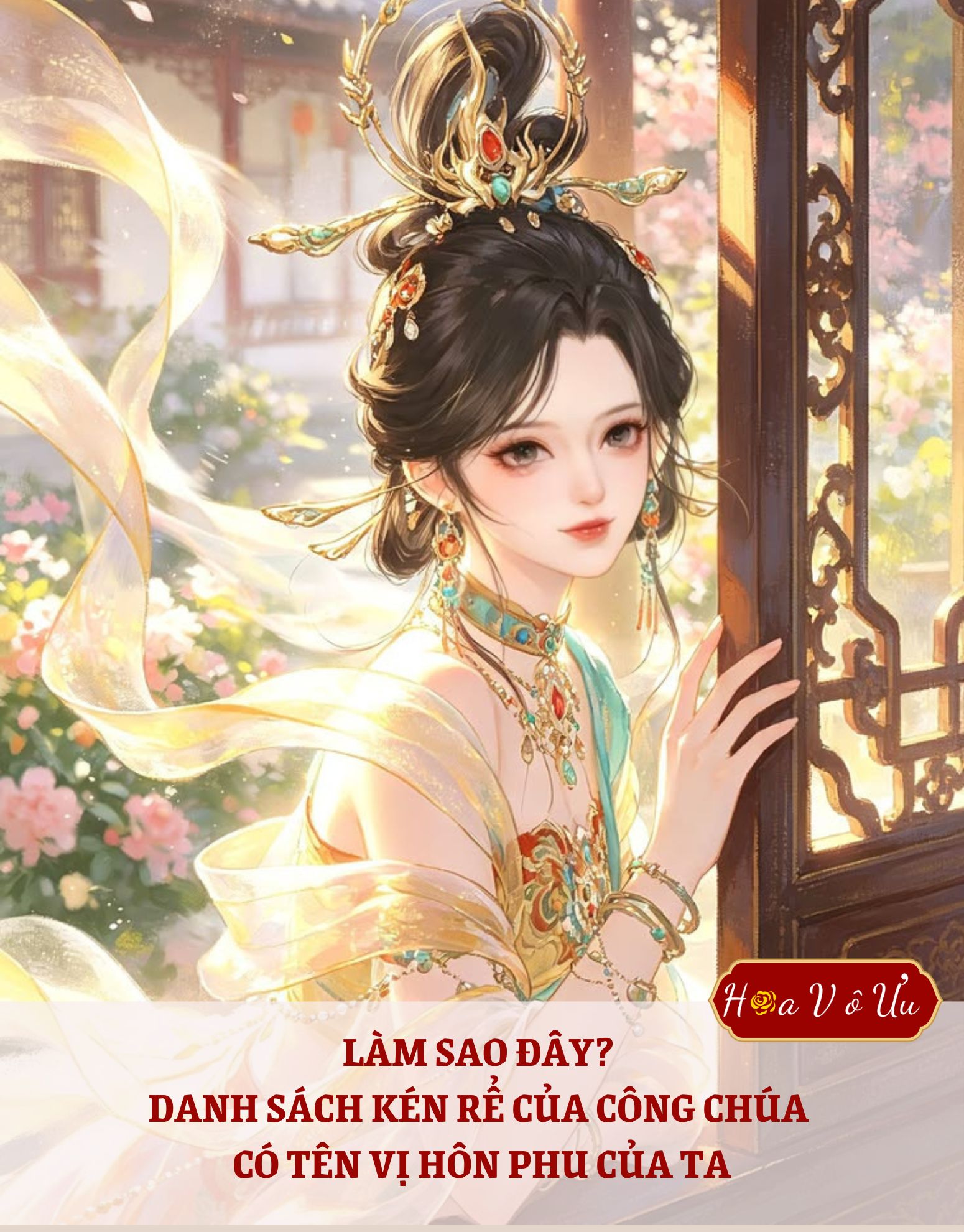 LÀM SAO ĐÂY? DANH SÁCH KÉN RỂ CỦA CÔNG CHÚA CÓ TÊN VỊ HÔN PHU CỦA TA