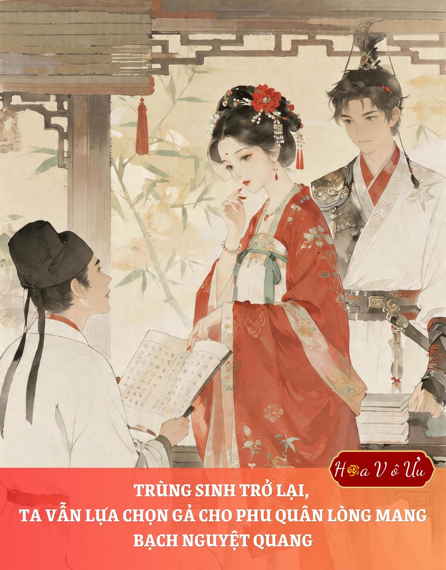 TRÙNG SINH TRỞ LẠI, TA VẪN LỰA CHỌN GẢ CHO PHU QUÂN LÒNG MANG BẠCH NGUYỆT QUANG