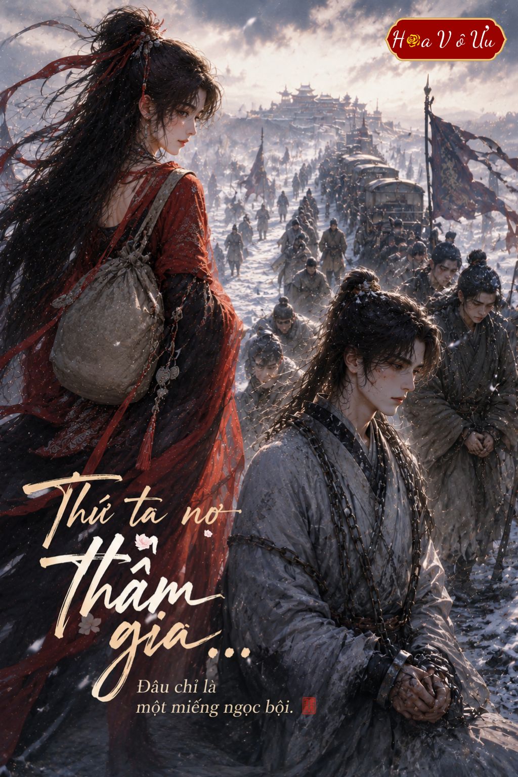 SAU KHI HẠI CHÀNG MẤT HÔN SỰ, TA BÁN HẾT GIA TÀI ĐỂ THEO CHÀNG LƯU ĐÀY